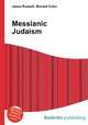 Messianic Judaism, Jesse Russell,Ronald Cohn 