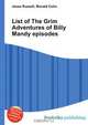 List of The Grim Adventures of Billy Mandy episodes, Jesse Russell,Ronald Cohn 