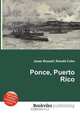 Ponce, Puerto Rico, Jesse Russell,Ronald Cohn 