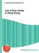 List of bus routes in Hong Kong, Jesse Russell,Ronald Cohn 