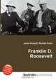 Franklin D. Roosevelt, Jesse Russell,Ronald Cohn 