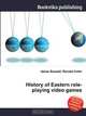 History of Eastern role-playing video games, Jesse Russell,Ronald Cohn 