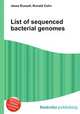 List of sequenced bacterial genomes, Jesse Russell,Ronald Cohn 