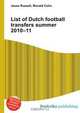 List of Dutch football transfers summer 2010–11, Jesse Russell,Ronald Cohn 