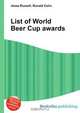 List of World Beer Cup awards, Jesse Russell,Ronald Cohn 