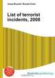 List of terrorist incidents, 2008, Jesse Russell,Ronald Cohn 