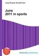 June 2011 in sports, Jesse Russell,Ronald Cohn 