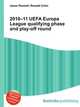 2010–11 UEFA Europa League qualifying phase and play-off round, Jesse Russell,Ronald Cohn 