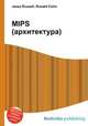 MIPS (архитектура), Джесси Рассел 