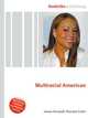 Multiracial American, Jesse Russell,Ronald Cohn 
