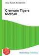 Clemson Tigers football, Jesse Russell,Ronald Cohn 