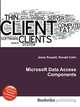 Microsoft Data Access Components, Jesse Russell,Ronald Cohn 