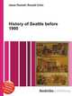 History of Seattle before 1900, Jesse Russell,Ronald Cohn 