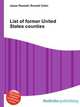 List of former United States counties, Jesse Russell,Ronald Cohn 