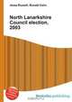 North Lanarkshire Council election, 2003, Jesse Russell,Ronald Cohn 