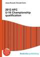 2012 AFC U-16 Championship qualification, Jesse Russell,Ronald Cohn 