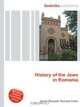 History of the Jews in Romania, Jesse Russell,Ronald Cohn 