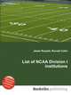 List of NCAA Division I institutions, Jesse Russell,Ronald Cohn 
