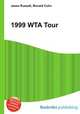 1999 WTA Tour, Jesse Russell,Ronald Cohn 