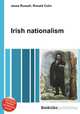 Irish nationalism, Jesse Russell,Ronald Cohn 