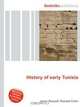 History of early Tunisia, Jesse Russell,Ronald Cohn 