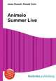 Animelo Summer Live, Jesse Russell,Ronald Cohn 