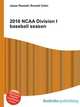 2010 NCAA Division I baseball season, Jesse Russell,Ronald Cohn 