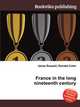 France in the long nineteenth century, Jesse Russell,Ronald Cohn 