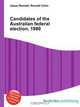 Candidates of the Australian federal election, 1980, Jesse Russell,Ronald Cohn 