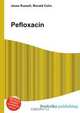 Pefloxacin, Jesse Russell,Ronald Cohn 
