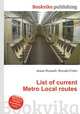 List of current Metro Local routes, Jesse Russell,Ronald Cohn 