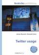 Twitter usage, Jesse Russell,Ronald Cohn 