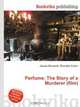 Perfume: The Story of a Murderer (film), Jesse Russell,Ronald Cohn 
