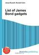 List of James Bond gadgets, Jesse Russell,Ronald Cohn 