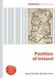 Partition of Ireland, Jesse Russell,Ronald Cohn 