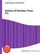 History of Swindon Town F.C., Jesse Russell,Ronald Cohn 