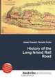 History of the Long Island Rail Road, Jesse Russell,Ronald Cohn 