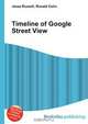 Timeline of Google Street View, Jesse Russell,Ronald Cohn 