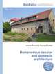 Romanesque secular and domestic architecture, Jesse Russell,Ronald Cohn 
