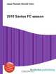 2010 Santos FC season, Jesse Russell,Ronald Cohn 