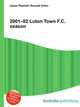 2001–02 Luton Town F.C. season, Jesse Russell,Ronald Cohn 