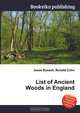 List of Ancient Woods in England, Jesse Russell,Ronald Cohn 