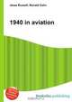 1940 in aviation, Jesse Russell,Ronald Cohn 