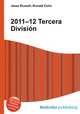 2011–12 Tercera Division, Jesse Russell,Ronald Cohn 