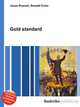 Gold standard, Jesse Russell,Ronald Cohn 