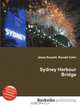 Sydney Harbour Bridge, Jesse Russell,Ronald Cohn 