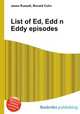 List of Ed, Edd n Eddy episodes, Jesse Russell,Ronald Cohn 