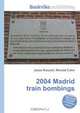 2004 Madrid train bombings, Jesse Russell,Ronald Cohn 