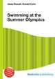 Swimming at the Summer Olympics, Jesse Russell,Ronald Cohn 