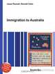 Immigration to Australia, Jesse Russell,Ronald Cohn 